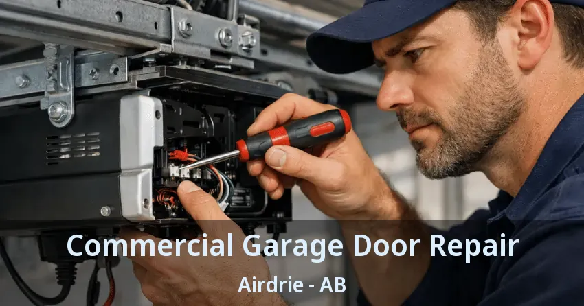 Commercial Garage Door Repair Airdrie - AB