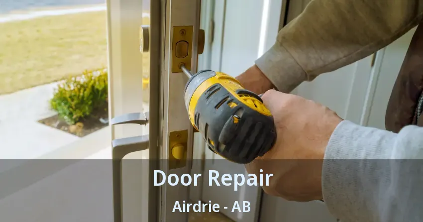 Door Repair Airdrie - AB