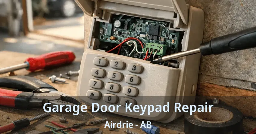 Garage Door Keypad Repair Airdrie - AB