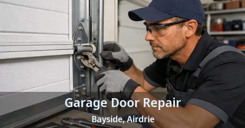 Garage Door Repair Bayside, Airdrie - AB