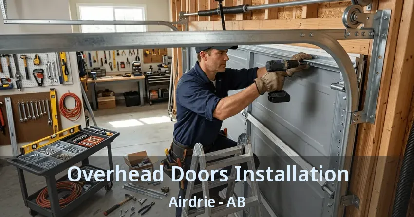 Overhead Doors Installation Airdrie - AB
